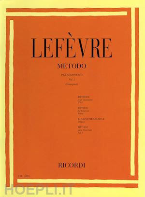 lefevre jean xavier; giampieri alamiro (curatore) - lefevre - metodo per clarinetto vol. 1