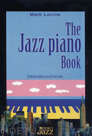 levine mark; jegher fabio (curatore) - the jazz piano book