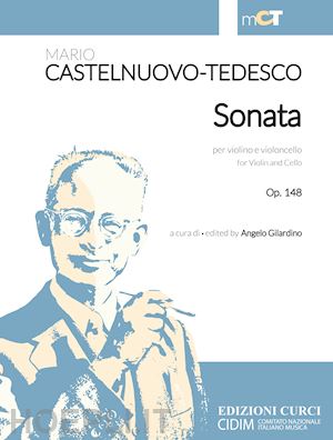 castelnuovo tedesco mario; gilardino a. (curatore) - sonata for violin and cello op. 148. per violino e violoncello. spartito