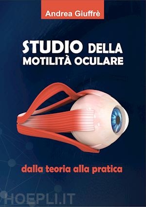 giuffre' andrea - studio della motilita' oculare