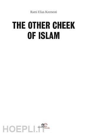 kremesti rami elias - the other cheek of islam