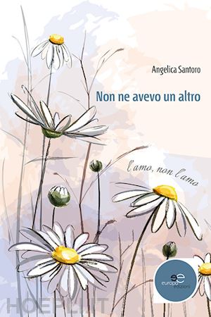 santoro angelica - non ne avevo un altro