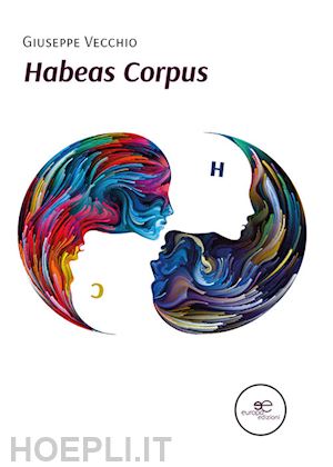 vecchio giuseppe - habeas corpus. codice inverso