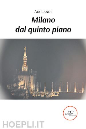 landi aia - milano dal quinto piano