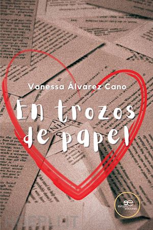 Álvarez cano vanessa - en trozos de papel