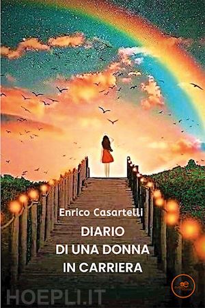 casartelli enrico - diario di una donna in carriera