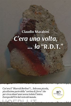 marabini claudio - c'era una volta,... la «r.d.t.»