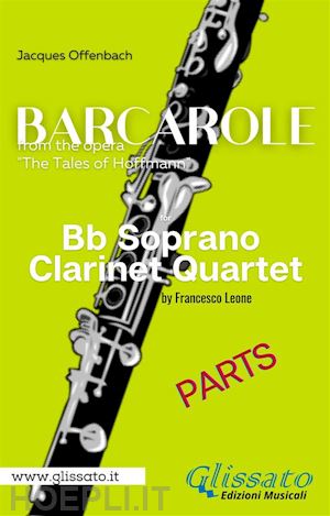 jacques offenbach - barcarole - soprano clarinet quartet (parts)