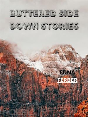 edna ferber - buttered side down stories