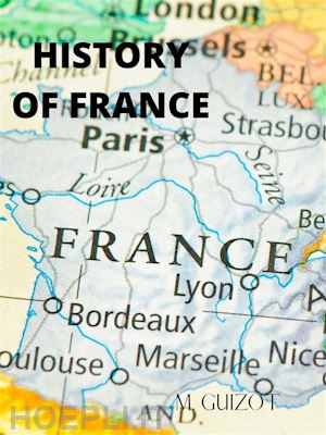 m. guizot - history of france