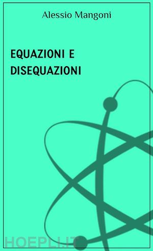 Analisi Matematica 1 Esercizi: serie, integrali, studio di funzione di  Alessio