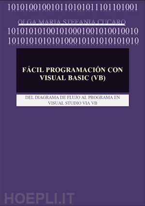 olga maria stefania cucaro - fácil programación con visual basic (vb)
