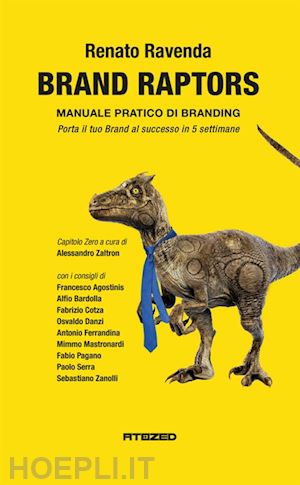 ravenda renato - brand raptors. manuale pratico di branding
