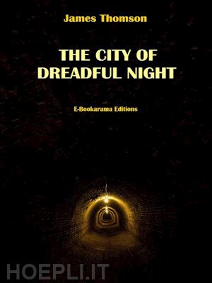 james thomson - the city of dreadful night