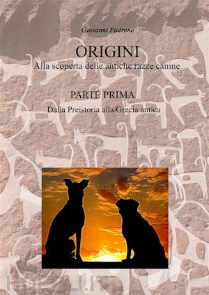 giovanni padrone - origini - alla scoperta delle antiche razze canine