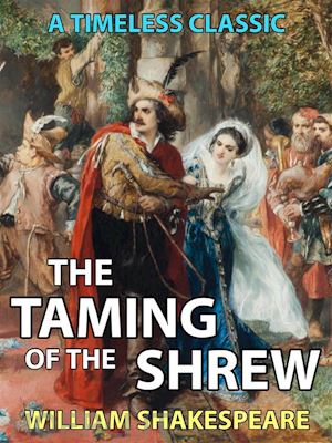 william shakespeare - the taming of the shrew