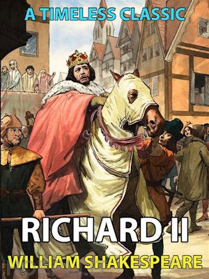 william shakespeare - richard ii