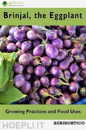 agrihortico cpl - brinjals, the eggplant