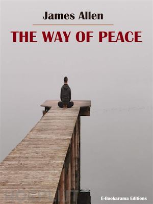 james allen - the way of peace