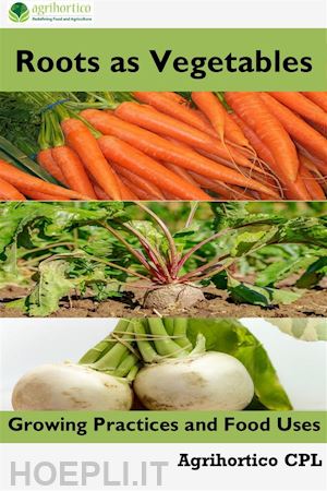 agrihortico cpl - roots as vegetables