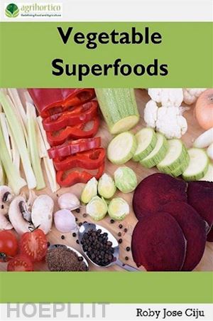 roby jose ciju - vegetable superfoods