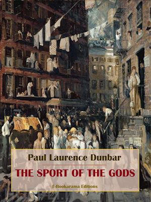 paul laurence dunbar - the sport of the gods