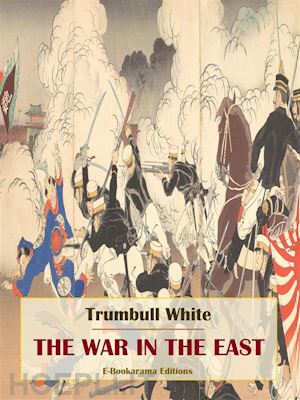 trumbull white - the war in the east