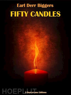 earl derr biggers - fifty candles