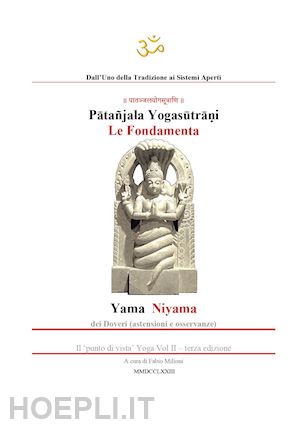 milioni fabio - yogasutra di patanjali. le fondamenta: yama e niyama
