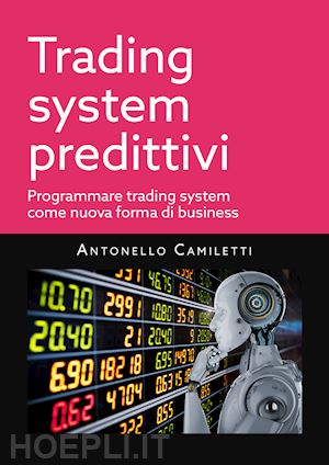 camiletti antonello - trading system predittivi