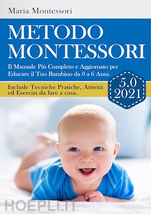 montessori maria - metodo montessori 5.0 2021