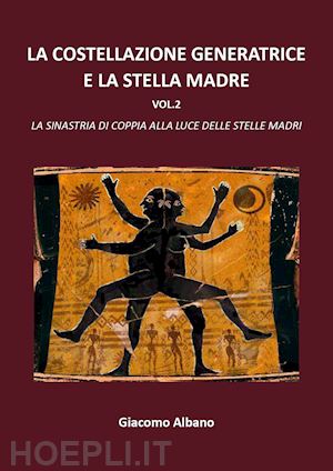 La grande catena dell'essere. I legami occulti tra le cose e il loro uso  nell'astrologia e nella magia simpatetica di Giacomo Albano - 9788831647335  in Astrologia