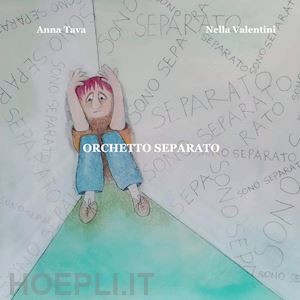 tava anna; valentini nella - orchetto separato. ediz. illustrata