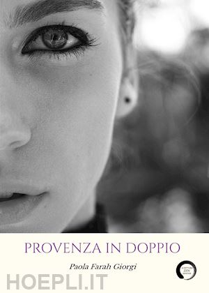 giorgi paola farah - provenza in doppio