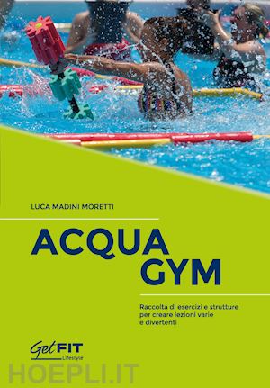 madini moretti luca - acquagym