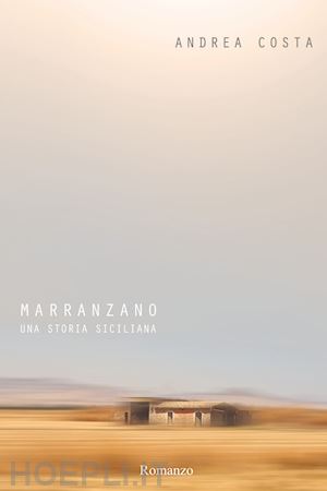 costa andrea - marranzano. una storia siciliana