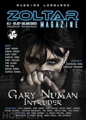 lombardo massimo - zoltar. periodico trimestrale di informazione culturale (2021). vol. 1: gary numan intruder