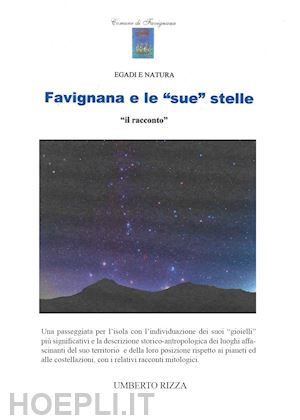 rizza umberto - favignana e le «sue» stelle. «il racconto»