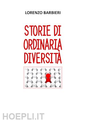 barbieri lorenzo - storie di ordinaria diversità