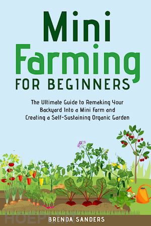 sanders brenda - mini farming for beginners