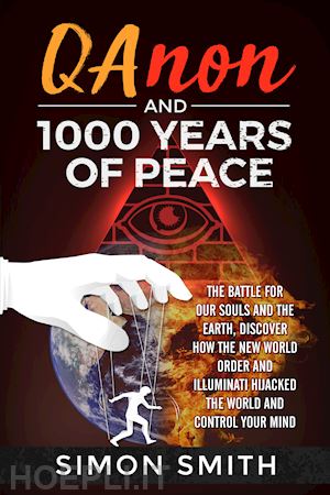 smith simon - qanon and 1000 years of peace