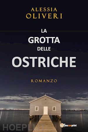 oliveri alessia - la grotta delle ostriche