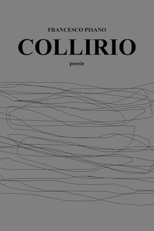 pisano francesco - collirio