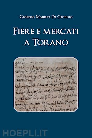 di giorgio giorgio marino - fiere e mercati a torano