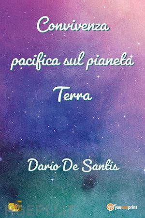 de santis dario - convivenza pacifica sul pianeta terra