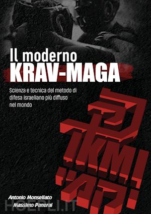 monsellato antonio; panerai massimo - moderno krav maga