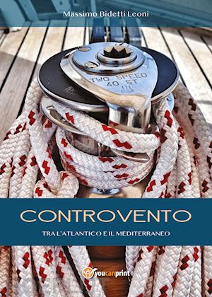 bidetti leoni massimo - controvento. tra l'atlantico e il mediterraneo