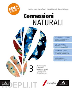 crippa massimo; fiorani marco; nepgen donatella - connessioni naturali. per le scuole superiori. con e-book. con espansione online