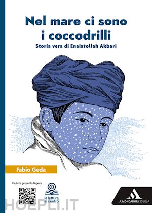 geda fabio - nel mare ci sono i coccodrilli. con e-book. con espansione online