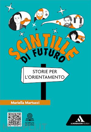 martucci mariella - scintille di futuro. con e-book. con espansione online